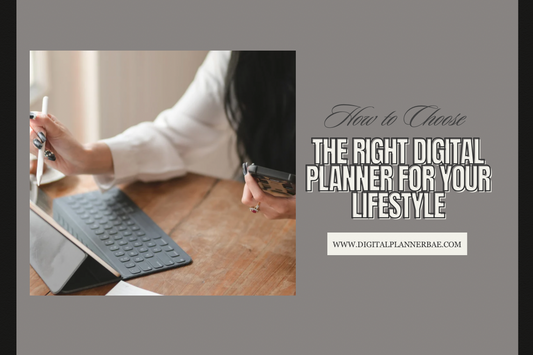 đ⨠How to Choose the Right Digital Planner for Your Lifestyle