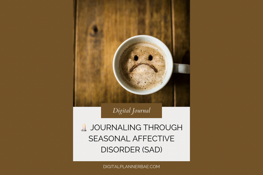 🕯️ Journaling Through Seasonal Affective Disorder (SAD)