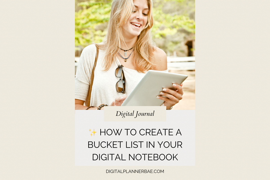✨ How to Create a Bucket List in Your Digital Notebook