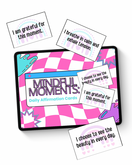 Mindful Moments: Daily Affirmation Cards
